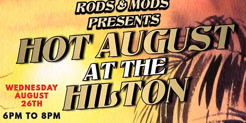 Hot August At The Hilton Car Show