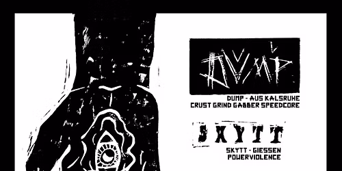 Chopped off presents DVMP & SKYTT (Crust, Grind, Powerviolence, Gabber)