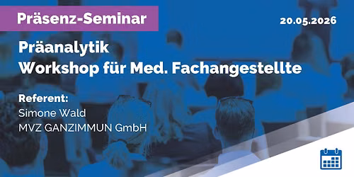 Pr\u00e4analytik - Workshop f\u00fcr Med. Fachangestellte