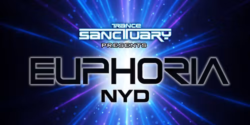 Trance Sanctuary presents Euphoria NYD 2026