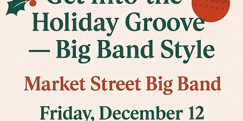 Get into the Holiday Groove Big Band Style