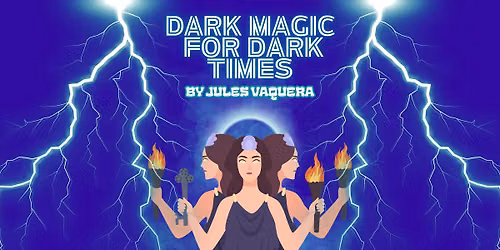 DARK MAGIC FOR DARK TIMES