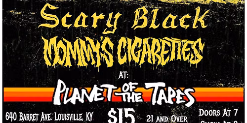 Ohlm, Scary Black, MorShadows, Mommy\u2019s Cigarettes 