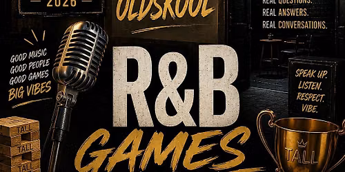 TALL: OLDSKOOL RnB GAMES NIGHT  \u2022 Games \u2022 Vibes\u2022Oldskool RnB Hits
