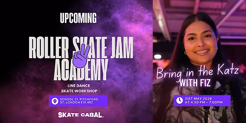 Roller Skate Jam Academy: Line Dance Workshop (Bring in the Katz) with Fiz