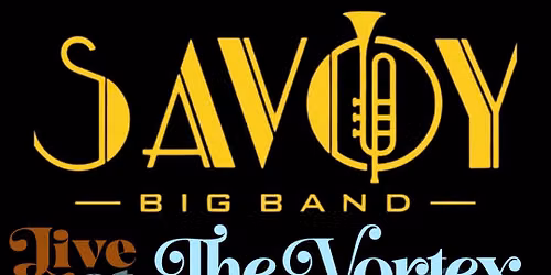Savoy Big Band - Live at The Vortex