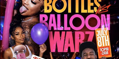 Bottle Warz vs Ballons Warz Wednesdays