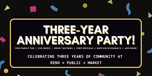 Reno Public Market's Three-Year Anniversary Party!