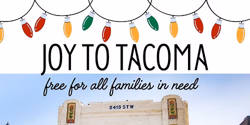 Joy to Tacoma