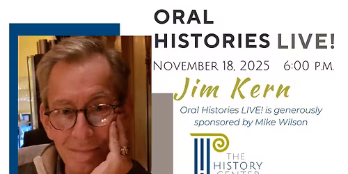 Oral Histories LIVE Featuring: Jim Kern