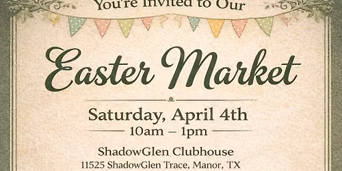 Easter Market with ShadowGlen Clubhouse 