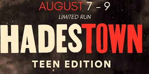 Hadestown: Teen Edition 