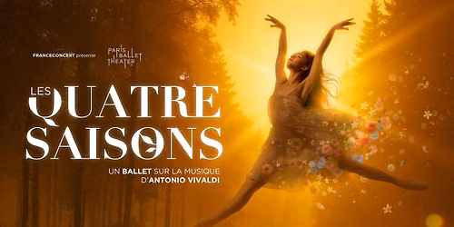 LES QUATRE SAISONS "Ballet et Musique Classique" Un Ballet sur la Musique d'Antonio Vivaldi