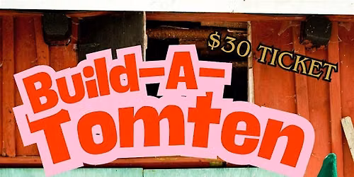 Build-A-Tomten at 793 6\/7 @ 2pm