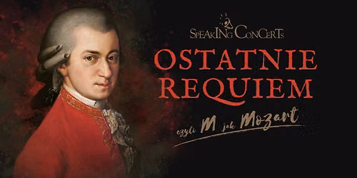 Speaking Concerts: Ostatnie Requiem w Auli UAM