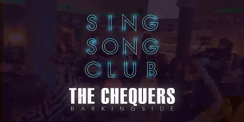 SingSong at 'The Chequers'