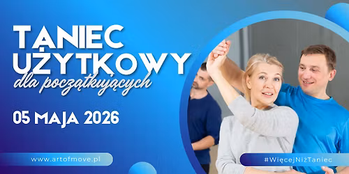 Taniec u\u017cytkowy dla pocz\u0105tkuj\u0105cych \/\/ 05.05 Art of Move