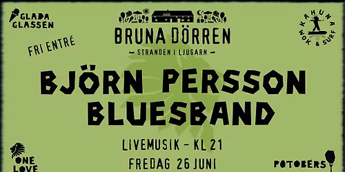 BJ\u00d6RN PERSSON BLUESBAND - Live p\u00e5 Bruna D\u00f6rren - Fri entr\u00e9