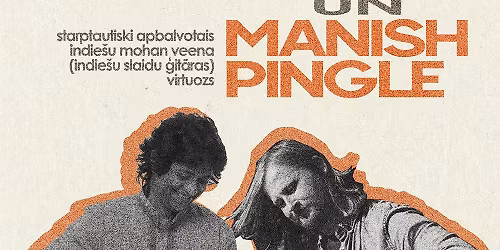 Pasaules st\u012bgas: Indijas un Latvijas m\u016bzikas tik\u0161an\u0101s | Reinis Jaunais un Manish Pingle