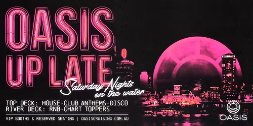 OASIS presents UP LATE  - Saturday Night 4th July 2026