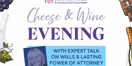 Bateman House Cheese & Wine Evening with Talk on Wills & Lasting Power of Attorney