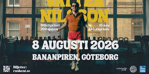 Valter Nilsson | Bananpiren | G\u00f6teborg