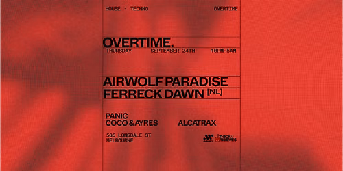 OVERTIME | Airwolf Paradise & Ferreck Dawn (NL)