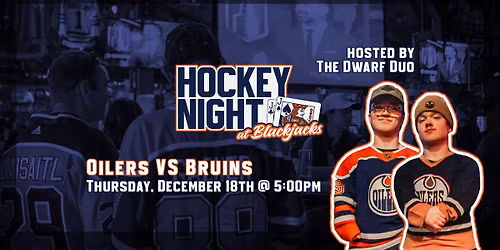 Oilers VS Bruins - Hockey Night at Blackjacks