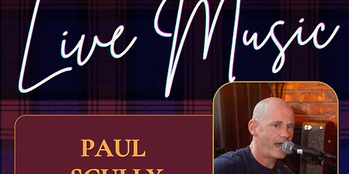 Live Music - Paul Scully at Souter's Inn