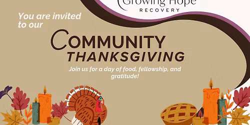 Growing Hope's Community Thanksgiving!\ud83e\udd83\u2728