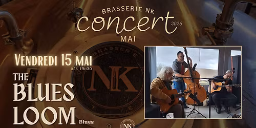 BRASSERIE NK - Blues Loom en concert
