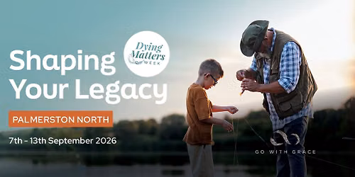 Dying Matters Week - Palmerston North
