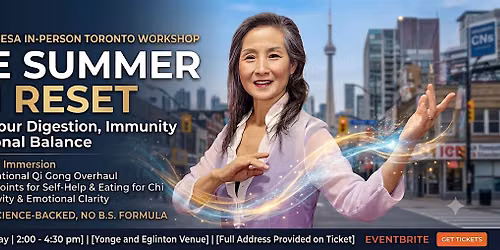 The Summer Chi Reset: Master Your Digestion & Emotional Balance (Toronto)