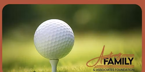 Armstrong Family & Associates Foundation Charity Golf Tournament