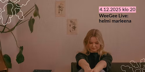 WeeGee Live: helmi marleena