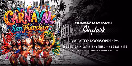 CARNAVAL DAY PARTY @ SKYLARK 4PM | SAN FRANCISCO