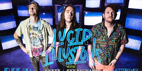 Lucid Illusions w\/ KNETX, Sky Tsunami, Colette Marcello, and D.O.G.