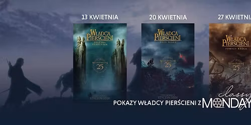 25-lecie \u201eW\u0142adcy Pier\u015bcieni\u201d. Trylogia wraca na wielki ekran w Kinie Kinogram