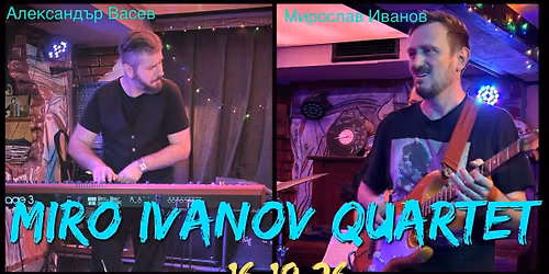 MIRO IVANOV QUARTET @ Patches Blues Bar 