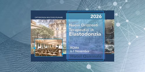 2\u00b0 Congresso AMCOP - Nuovi Orizzonti Terapeutici in Elastodonzia
