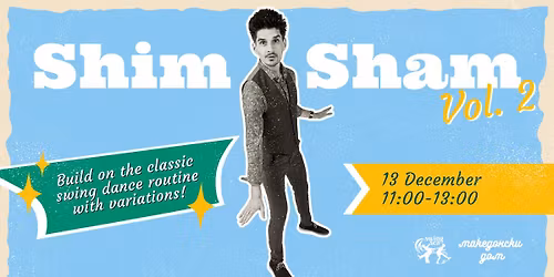 Shim Sham Workshop: Vol.2 \ud83d\udd7a\u2728