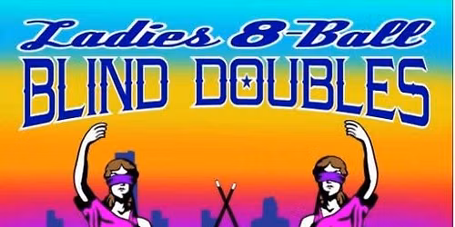 Ladies 8-Ball Blind Doubles