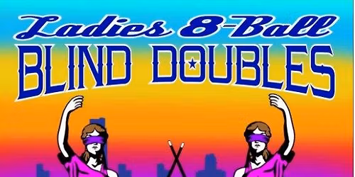 Ladies 8-Ball Blind Doubles