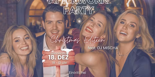 Afterwork Party - Christmas Edition mit DJ MISCHA