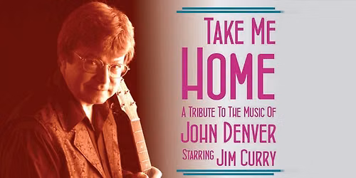 Take Me Home: The Music Of John Denver