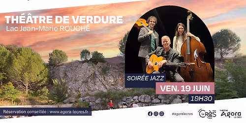 Th\u00e9\u00e2tre de verdure - Soir\u00e9e Jazz