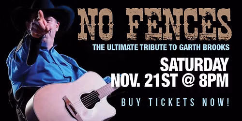 No Fences - The Ultimate Garth Brooks Experience