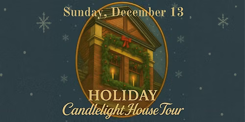 Candlelight House Tour 2026