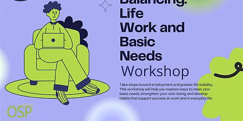 Balancing Life, Work & Basic Needs: Mental Health Workshop