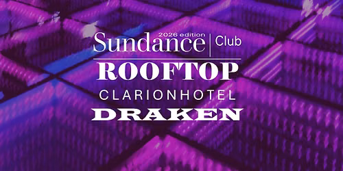 Sundance Club [The Year of the Dragon] @Roof Terrace DRAKEN